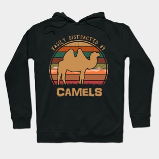 Easily Distracted By Camels Hoodie